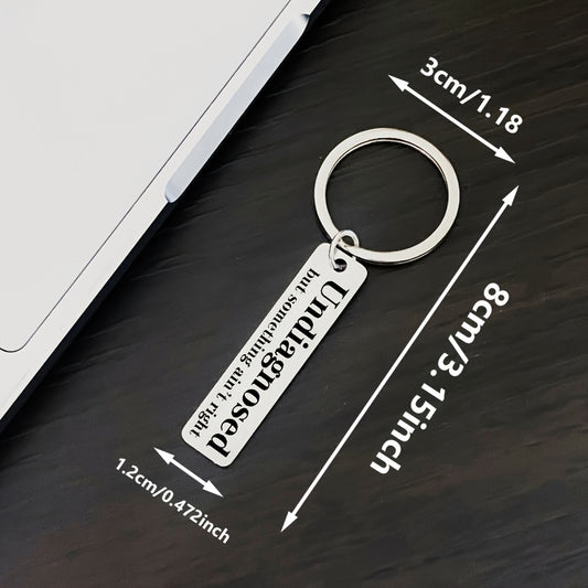 Undiagnosed But Something Ain't Right Stainless Steel Keychain